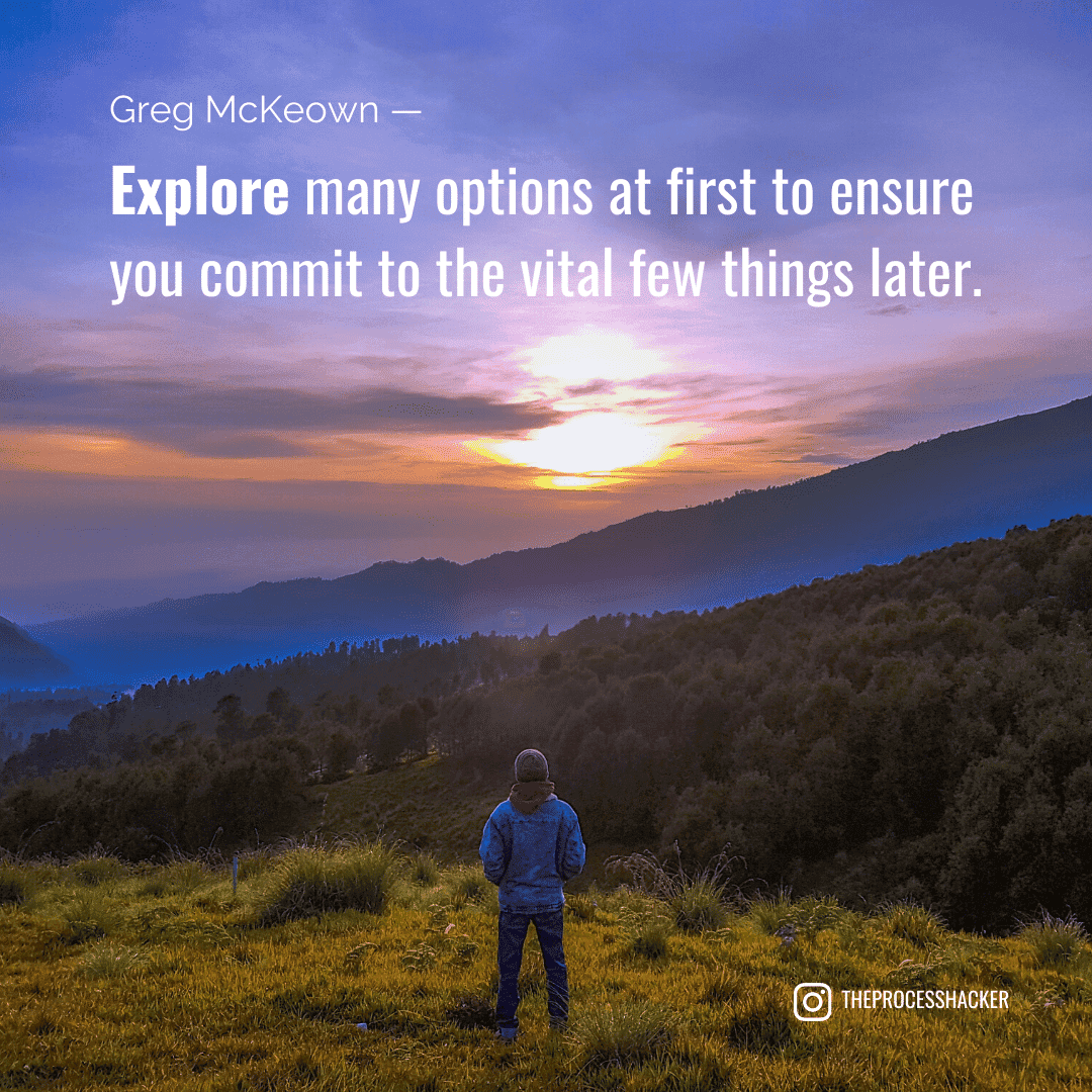 Diagram from Essentialism by Greg McKeown illustrating part ii: explore: how can we discern the trivial many from the vital few