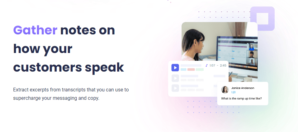 Fireflies.ai can gather notes on how your customers speak.
