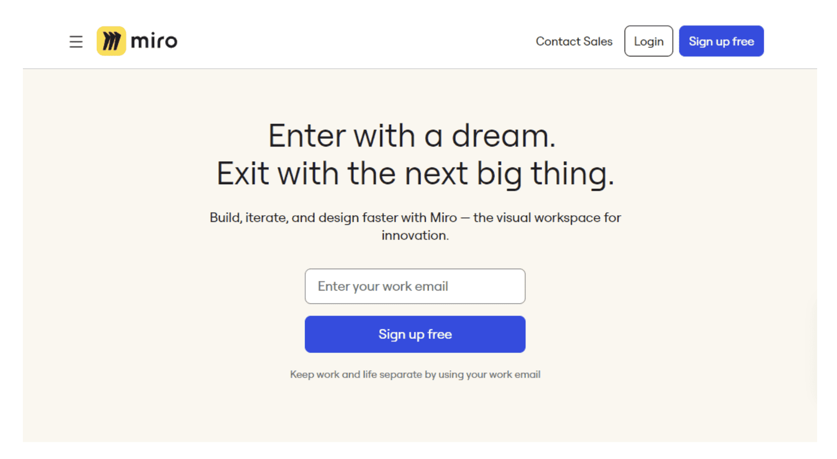 Miro: Enter with a dream. Exit with the next big thing