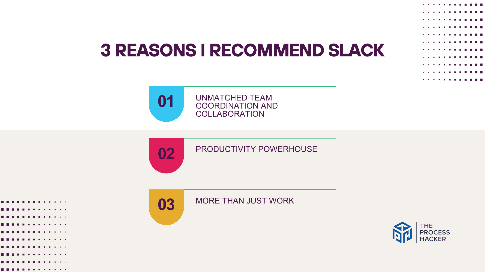 Reasons I Recommend the Slack to Everyone