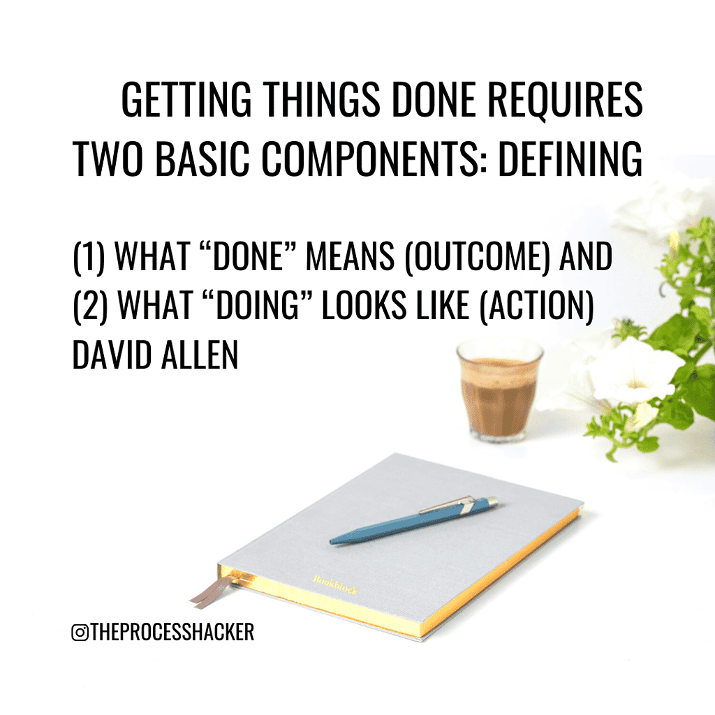 getting things done requires outcome and action