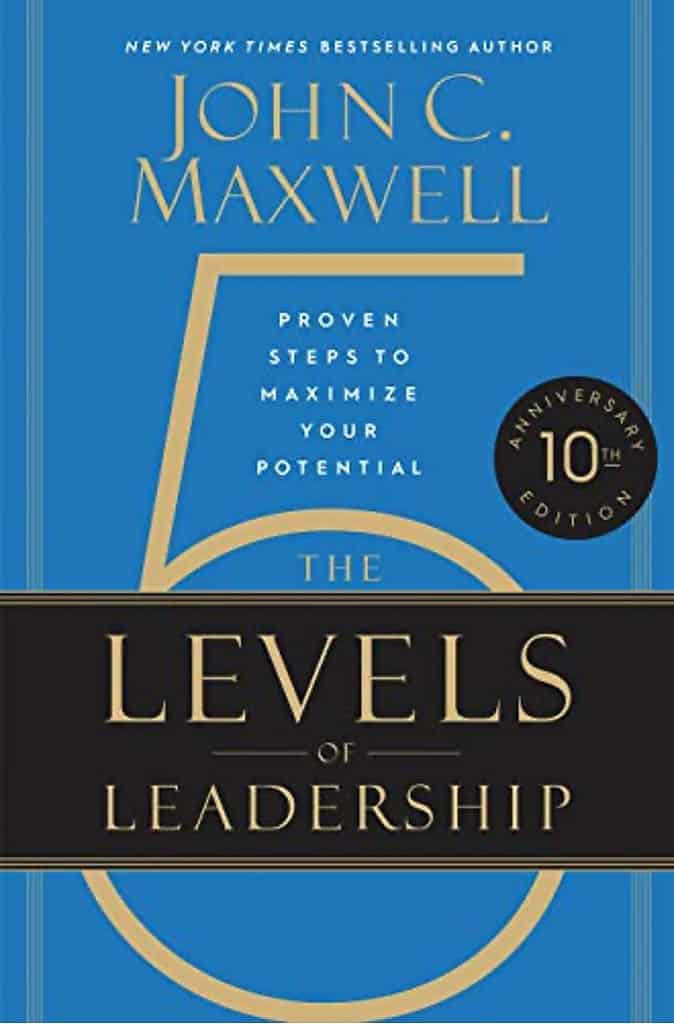 5 Levels of Leadership by John Maxwell | Summary » The Process Hacker