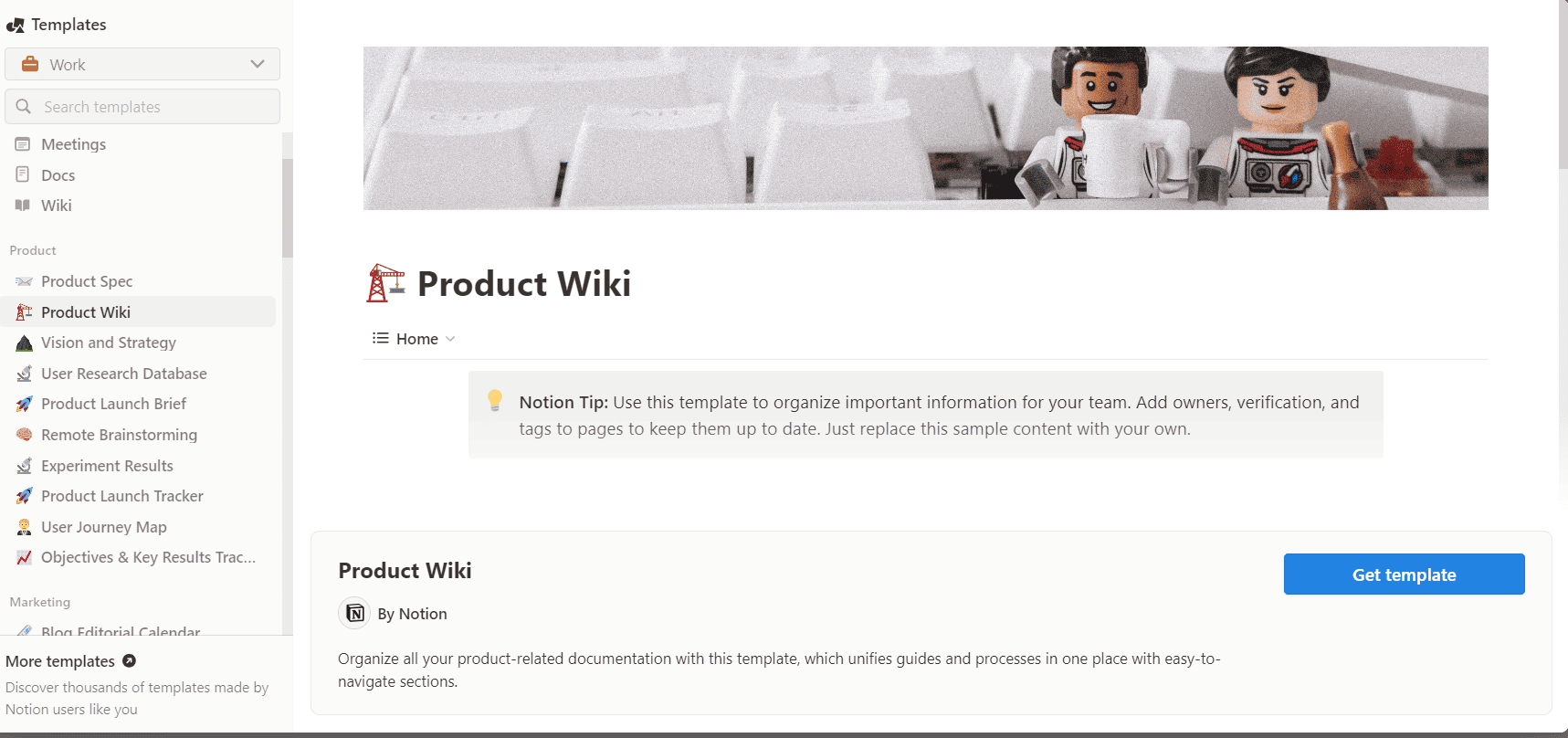 Notion will allow you to organize all your product-related documentation with templates.