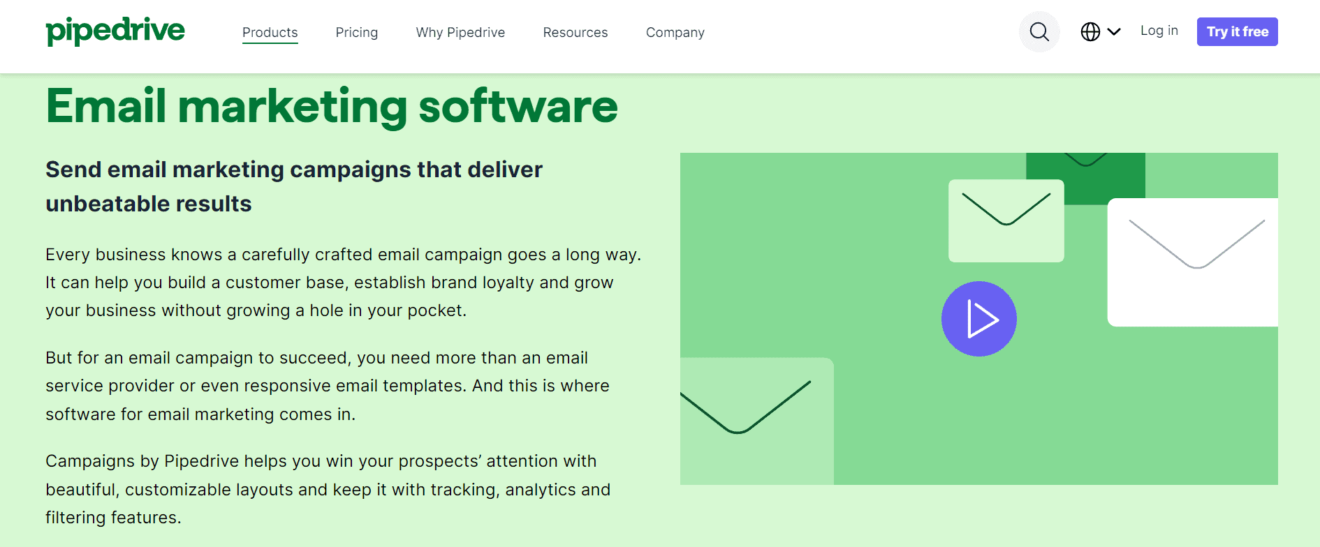 Pipedrive has great email marketing software automation tools