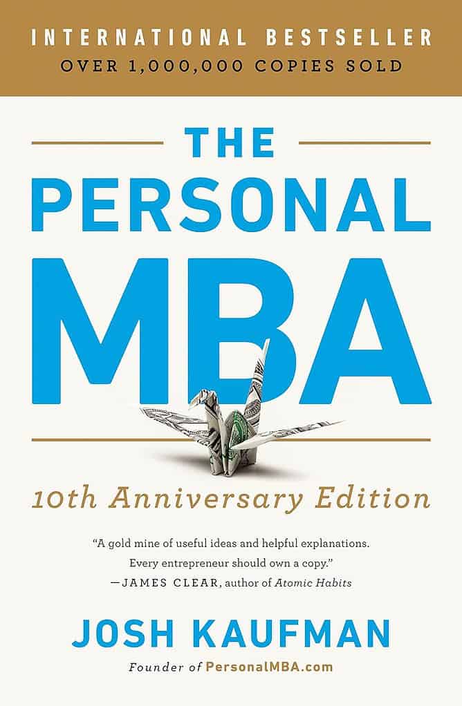 The Personal MBA: Master the Art of Business by Josh Kaufman