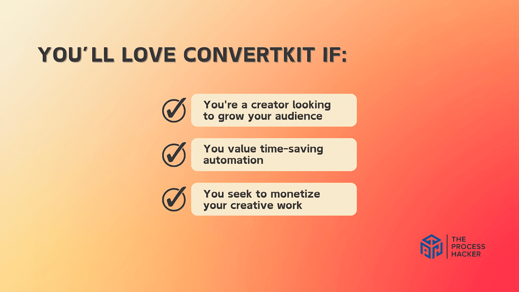 You’ll love ConvertKit if: