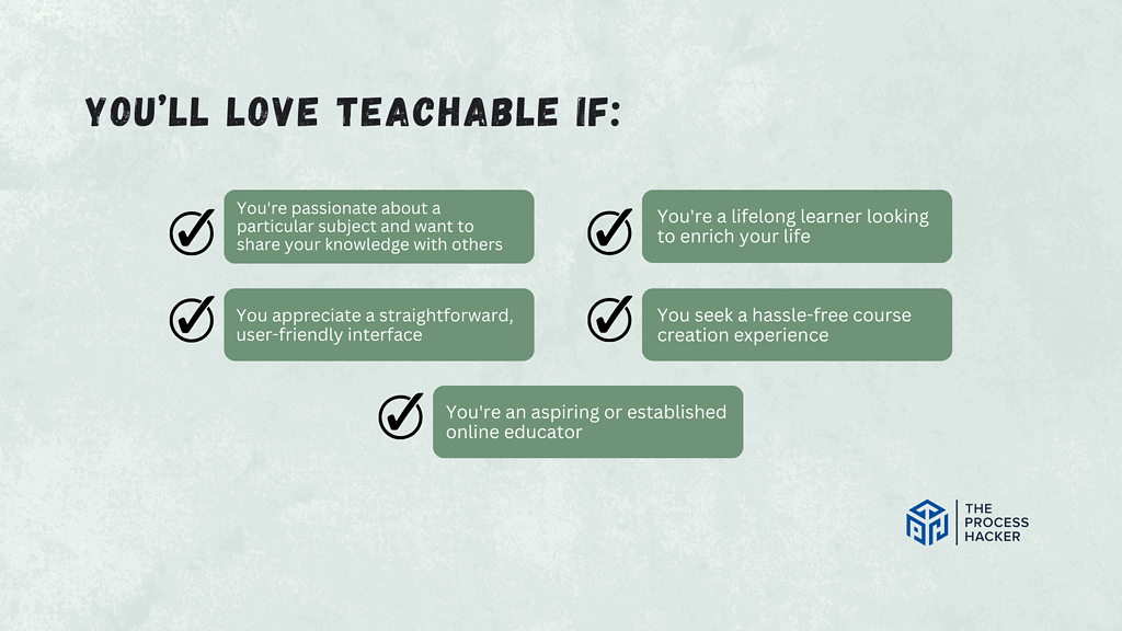 You’ll love Teachable if