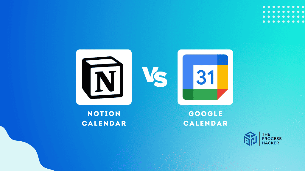 Notion Calendar vs Google Calendar