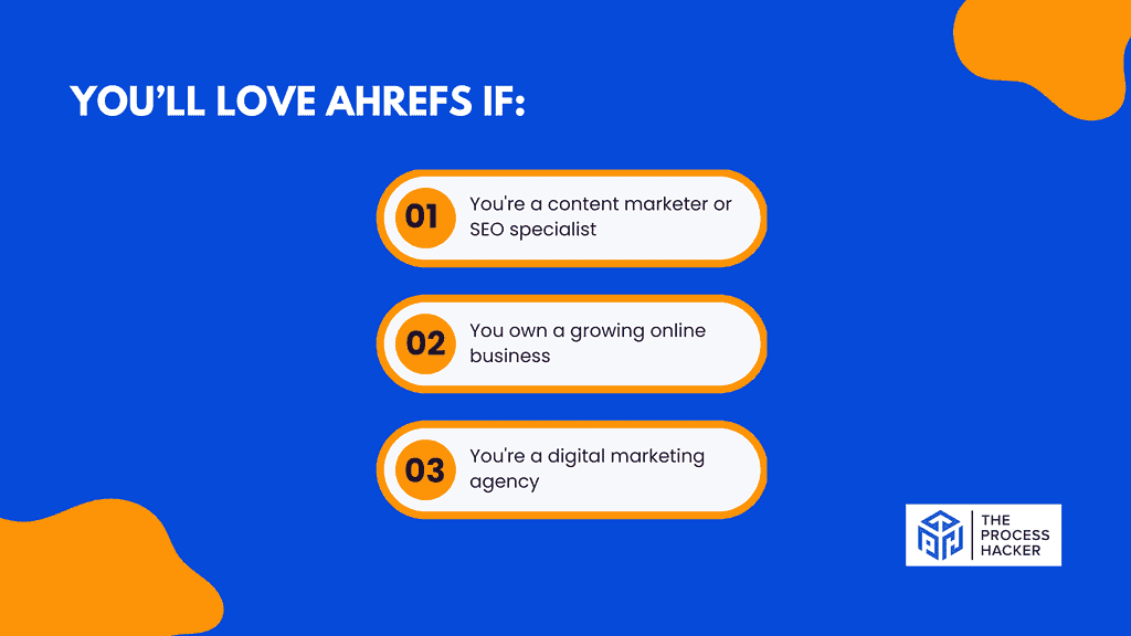 You’ll love Ahrefs if